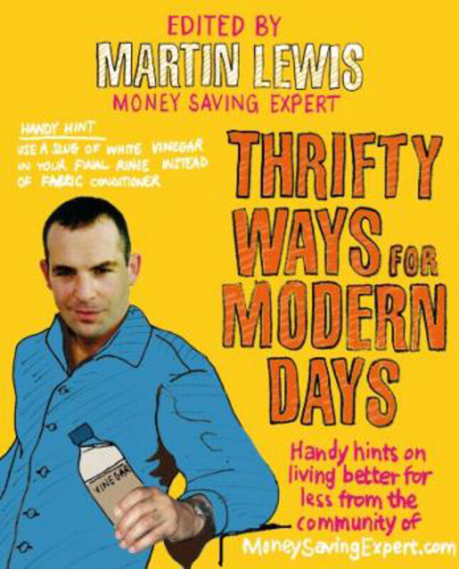 Thrifty Ways For Modern Days, Paperback Book, By: Martin Lewis