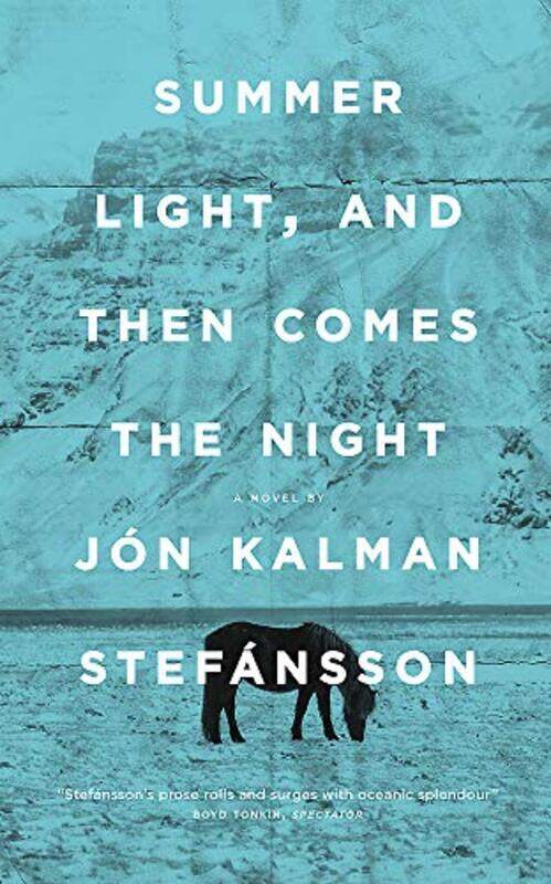 

Summer Light and Then Comes the Night by Jon Kalman StefanssonPhilip RoughtonPhilip Roughton-Paperback