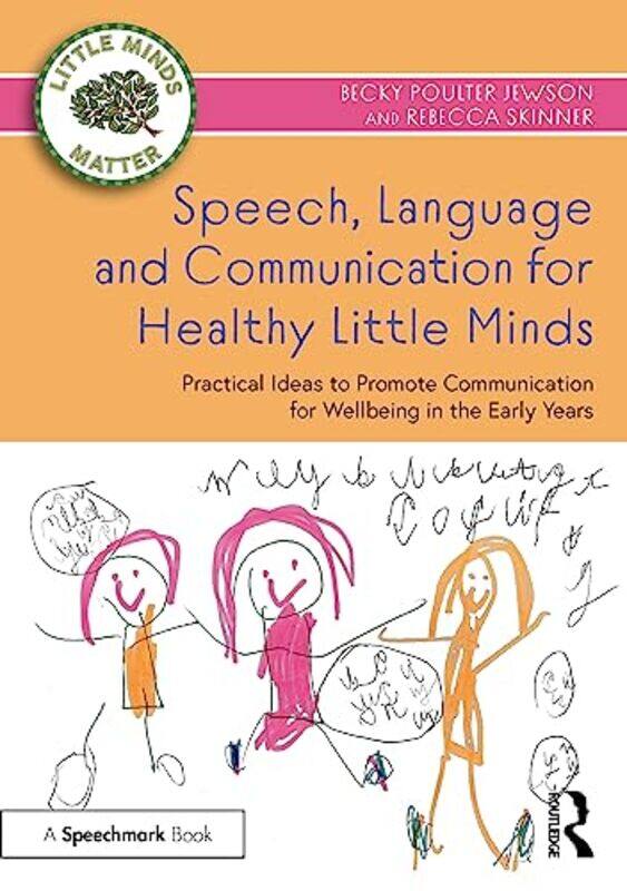 

Speech Language and Communication for Healthy Little Minds by Haidy Geismar-Paperback