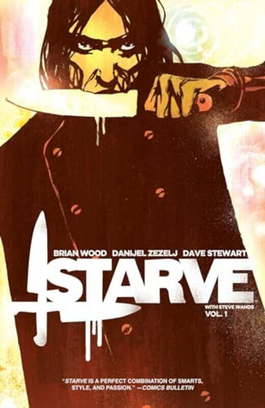 

Starve Volume 1 by Brian Wood-Paperback