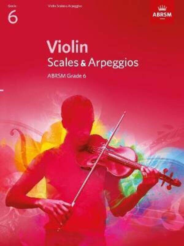 

Violin Scales & Arpeggios, ABRSM Grade 6: from 2012.paperback,By :