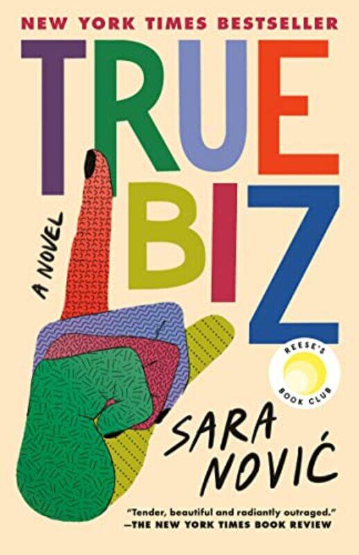 

True Biz: A Novel,Paperback,by:Novic, Sara