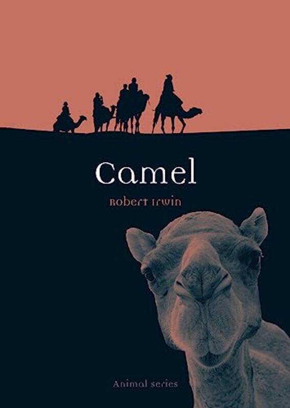 

Camel (Animal),Paperback,by:Robert Irwin