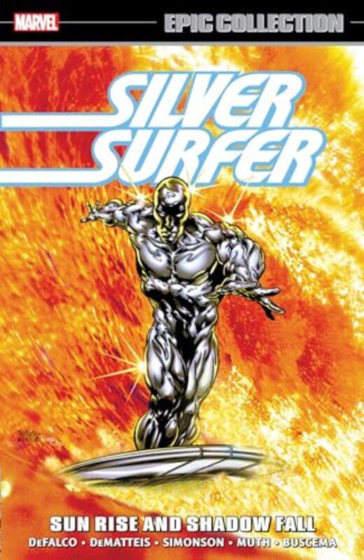 

Silver Surfer Epic Collection Sun Rise And Shadow Fall By Defalco, Tom - Paperback