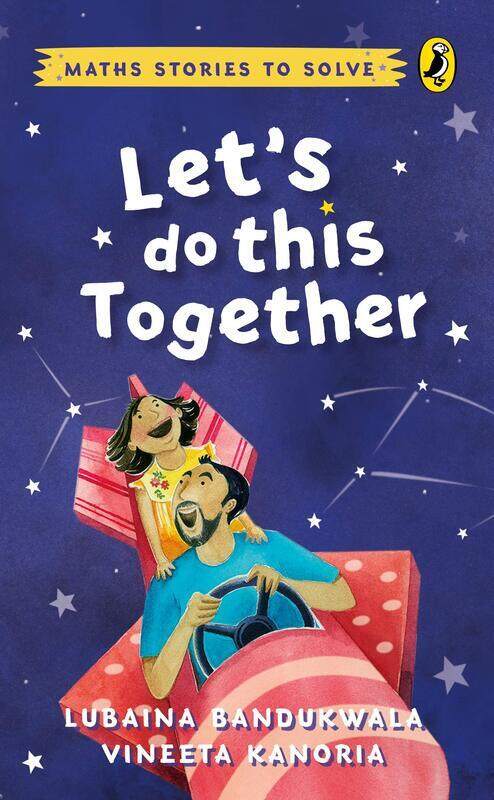 

Let's Do This Together: Math Stories to Solve, Paperback Book, By: Lubaina Bandukwala with Vineeta Kanoria