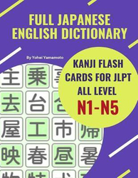 Full Japanese English Dictionary Kanji Flash Cards for JLPT All Level N1-N5, Paperback Book, By: Yohei Yamamoto
