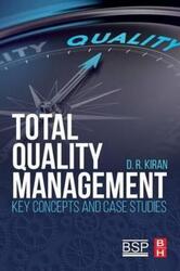 Total Quality Management.paperback,By :D.R. Kiran (International Consultant in Industrial Engineering and Management, India)