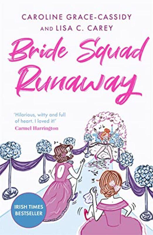 

Bride Squad Runaway by Caroline Grace-CassidyLisa C Carey-Paperback