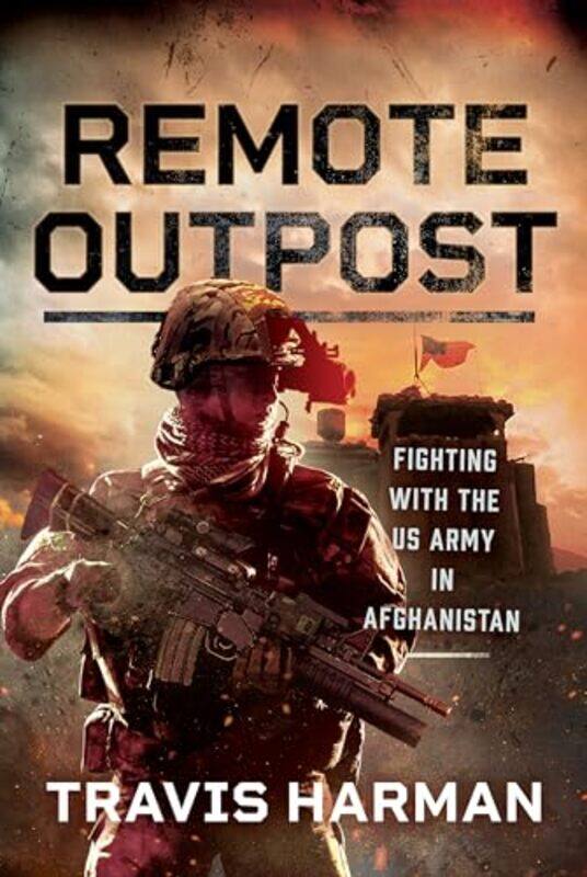 

Remote Outpost by Travis Harman-Hardcover