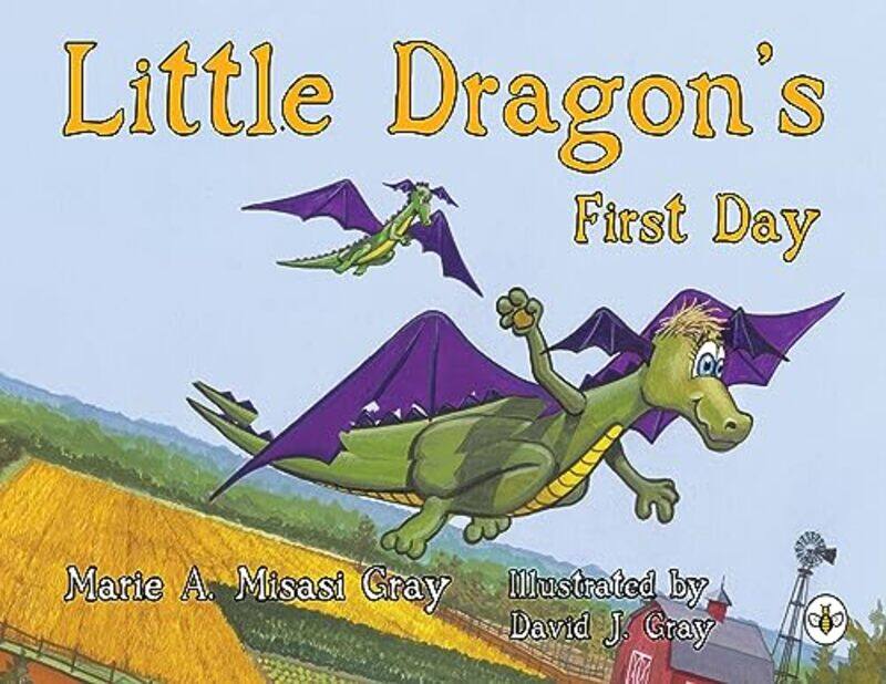 

Little Dragons First Day by Marie A Misasi Gray-Paperback