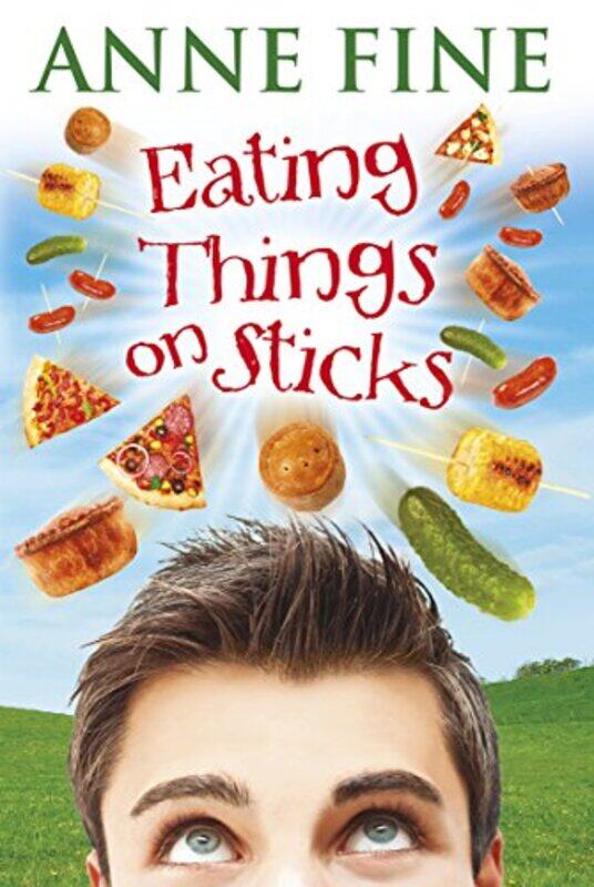 

Eating Things on Sticks by Anne Fine-Paperback