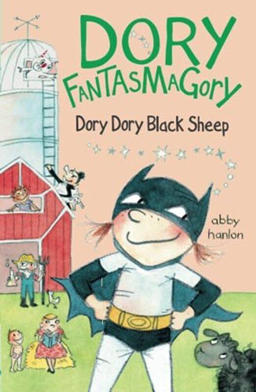 

Dory Fantasmagory: Dory Dory Black Sheep , Paperback by Abby Hanlon