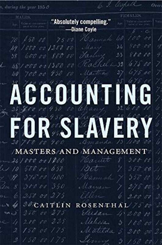 

Accounting for Slavery by Caitlin Rosenthal-Paperback