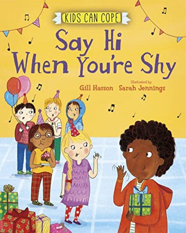 

Kids Can Cope Say Hi When Youre Shy by Gill HassonSarah Jennings-Paperback