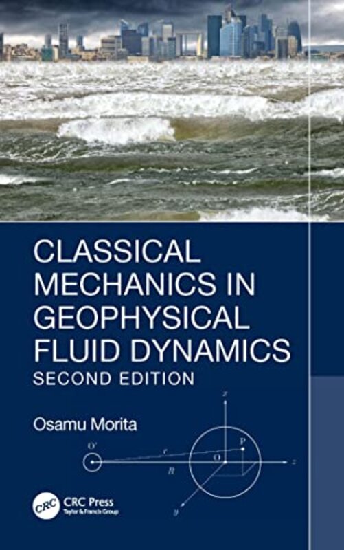 

Classical Mechanics in Geophysical Fluid Dynamics by Robert LekachmanThorstein VeblenThorsten Veblen-Hardcover