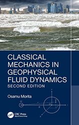 Classical Mechanics in Geophysical Fluid Dynamics by Robert LekachmanThorstein VeblenThorsten Veblen-Hardcover