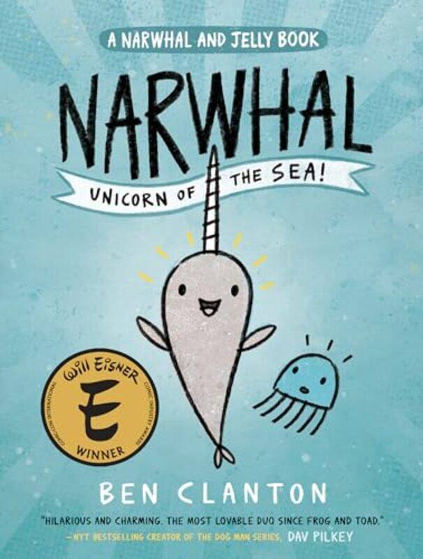 

Narwhal And Jelly01 Unicorn Of The Sea By Clanton Ben - Hardcover