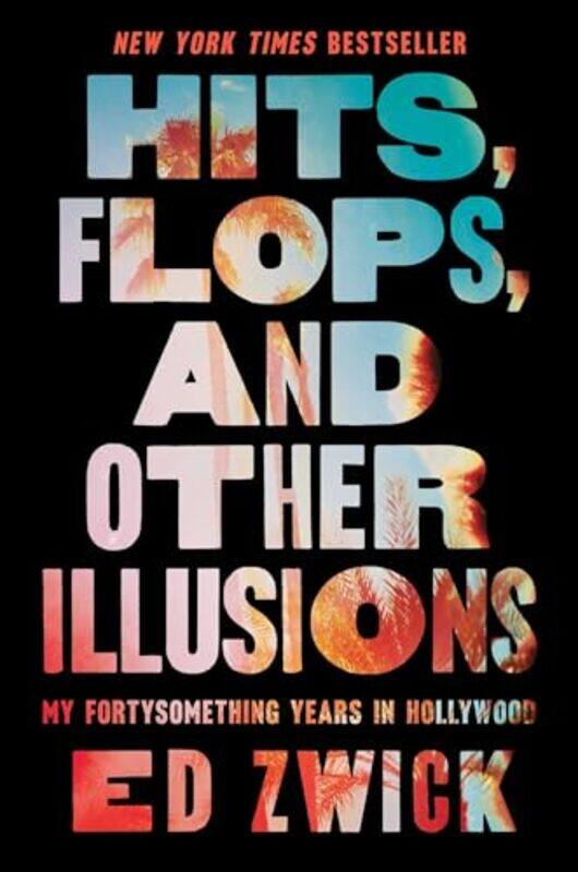 

Hits Flops And Other Illusions By Zwick Ed - Hardcover