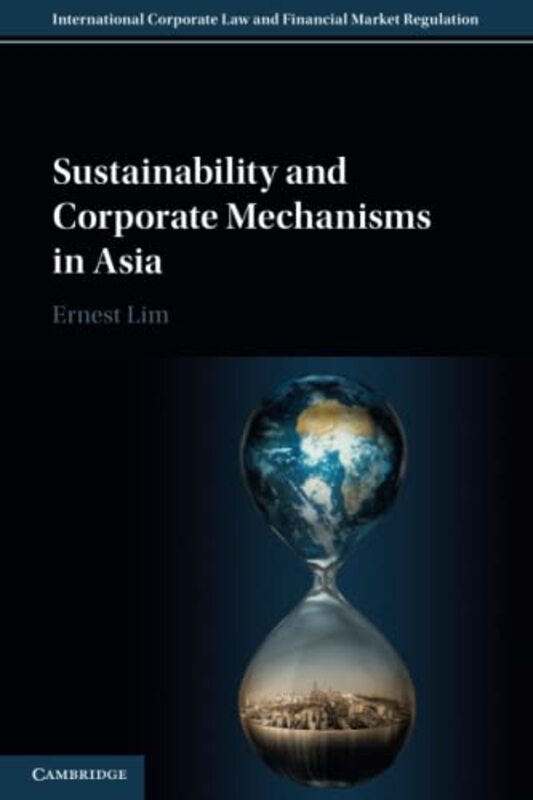 

Sustainability and Corporate Mechanisms in Asia by Ernest National University of Singapore Lim-Paperback