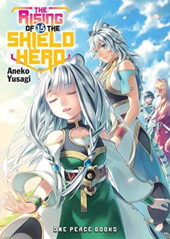 

The Rising Of The Shield Hero Volume 15 Light Novel By Yusagi Aneko Paperback