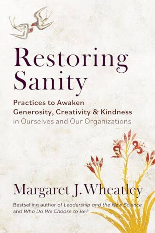 

Restoring Sanity by Margaret J Wheatley-Paperback