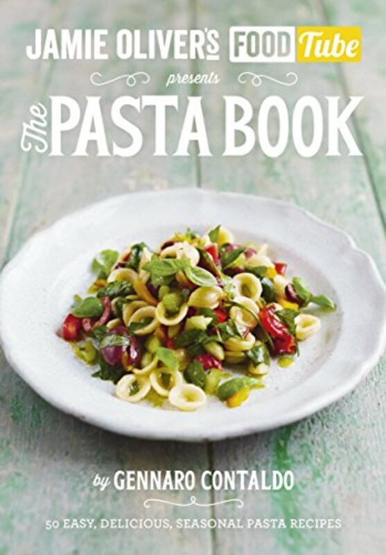 

Jamies Food Tube: The Pasta Book,Paperback by Contaldo, Gennaro