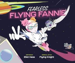 Fearless Flying Fannie by Eliot HessFlying Knight-Hardcover