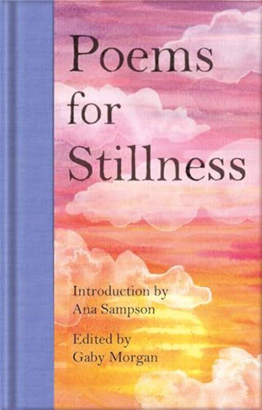

Poems for Stillness by Gaby Morgan-Hardcover