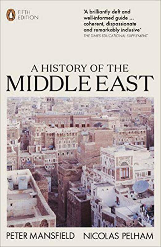 

A History of the Middle East: 5th Edition Paperback by Mansfield, Peter