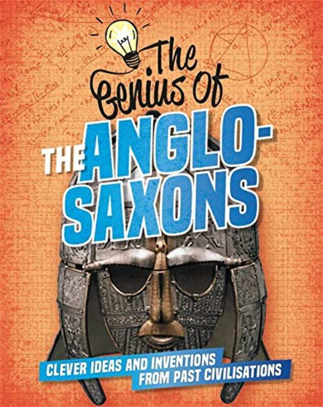 

The Genius of The AngloSaxons by Izzi Howell-Paperback