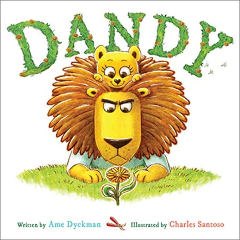 

Dandy by Ame DyckmanCharles Santoso-Hardcover