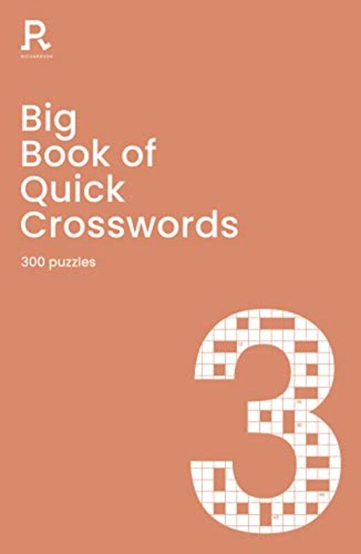 

Big Book Of Quick Crosswords Book 3 by Richardson Puzzles and Games-Paperback