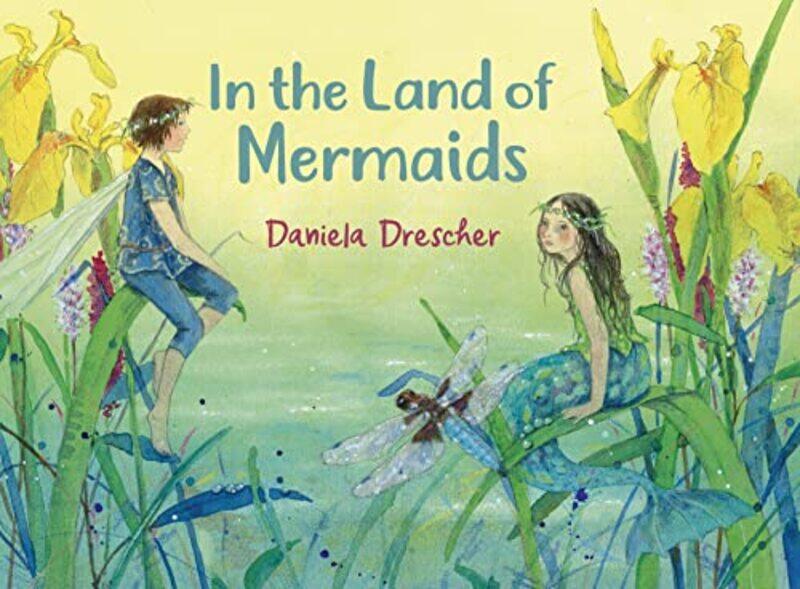 

In the Land of Mermaids by Daniela Drescher-Hardcover