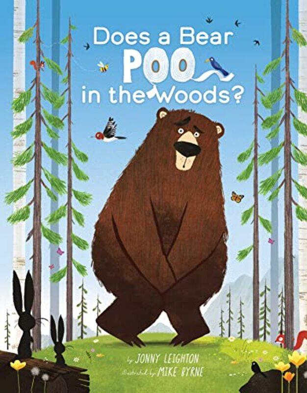 

Does a Bear Poo in the Woods by Jonny LeightonMike Byrne-Hardcover