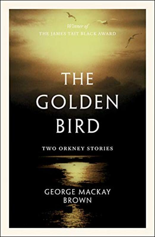 

The Golden Bird by George Mackay Brown-Paperback