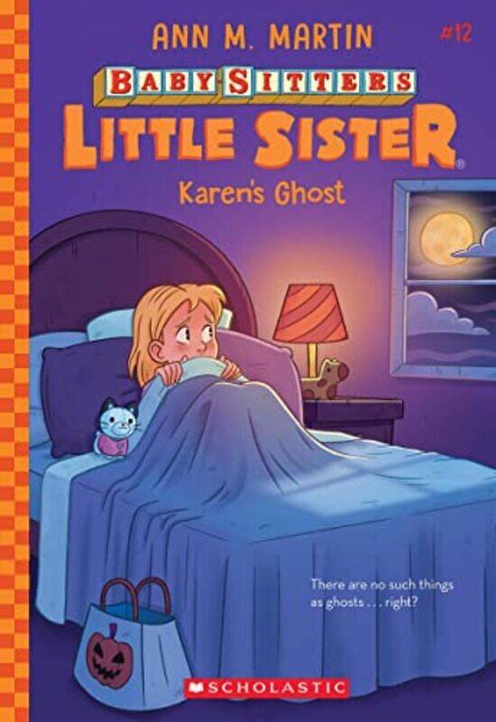 

Karen'S Ghost (Baby-Sitters Little Sister #12) By Ann M. Martin Paperback