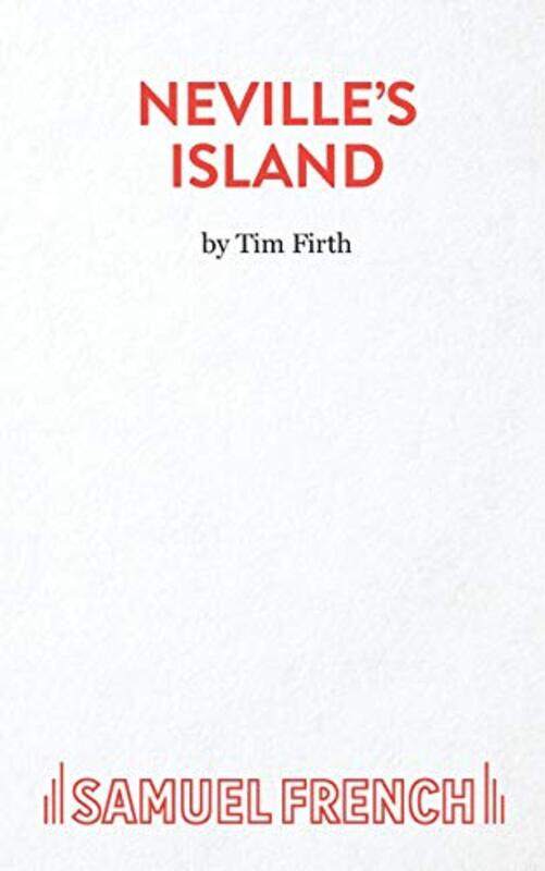 

Nevilles Island by Tim Firth-Paperback