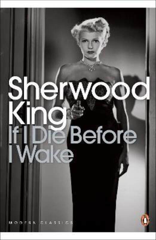 

If I Die Before I Wake,Paperback, By:King, Sherwood