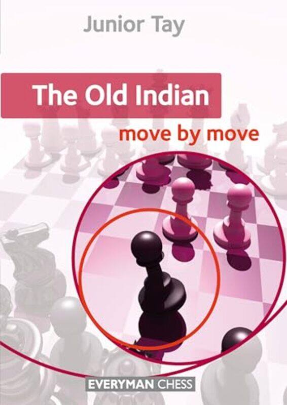 

The Old Indian Move By Move by Junior Tay-Paperback