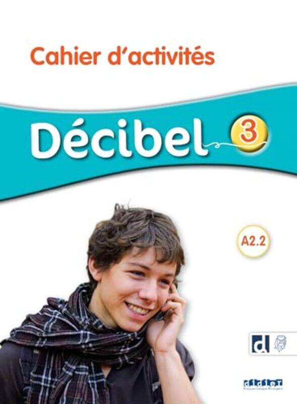 

DECIBEL NIVEAU 3 Cahier dactivites didierfleapp by Mark HaywardDavid KingdonClara Strauss-Paperback