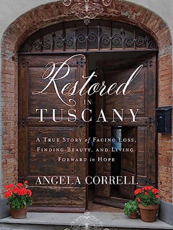 

Restored In Tuscany By Correll Angela - Hardcover