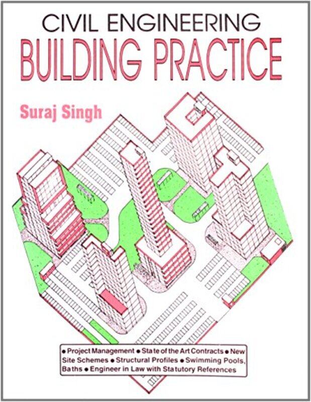 

Civil Engineering Building Practice by Suraj Singh - Paperback