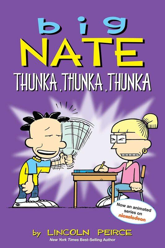 

Big Nate: Thunka, Thunka, Thunka, Paperback Book, By: Lincoln Peirce