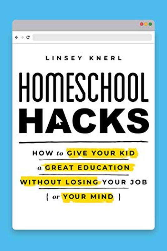 

Homeschool Hacks by Alicia SalazarDan Whisker-Paperback
