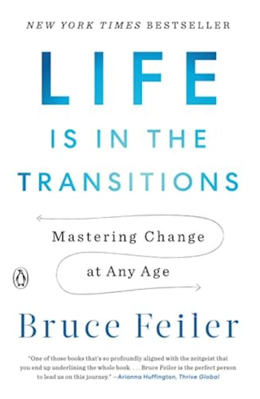 Life Is In The Transitions By Feiler, Bruce Paperback