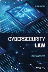 Cybersecurity Law, Third Edition , Hardcover by Kosseff, J