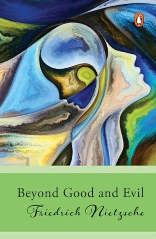 

Beyond Good And Evil By Friedrich Nietzsche - Paperback