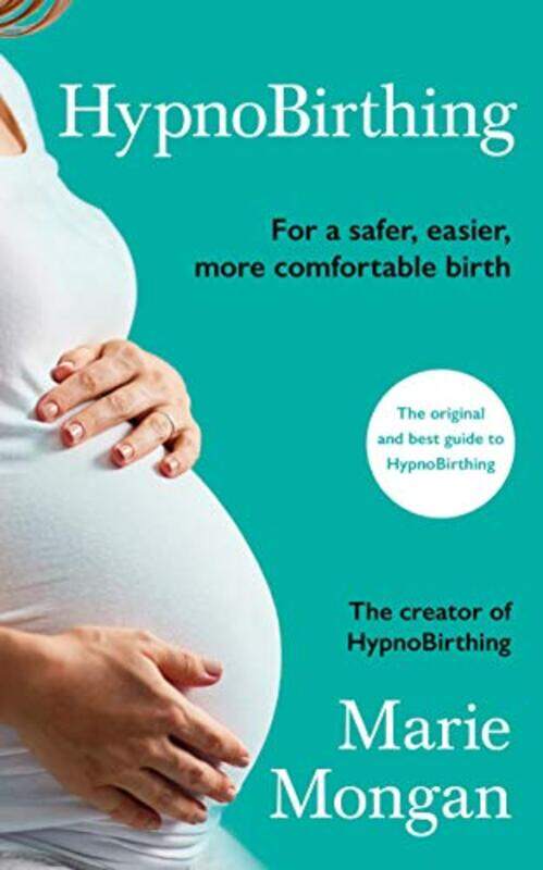 

HypnoBirthing: For a safer, easier, more comfortable birth,Paperback,by:Mongan, Marie