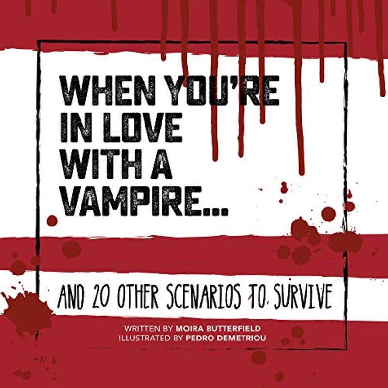 

When Youre In Love With A Vampire by Moira ButterfieldPedro Demetriou-Hardcover