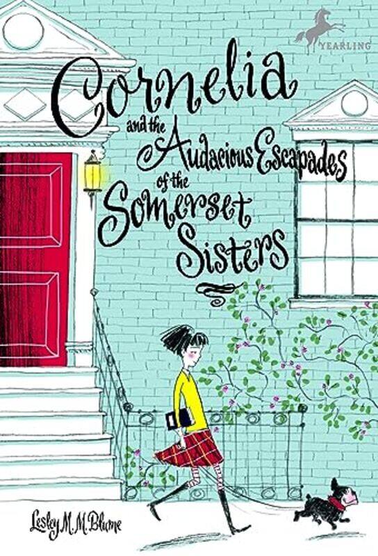 

Cornelia and the Audacious Escapades of the Somerset Sisters by Lesley M M Blume-Paperback